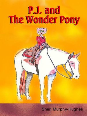 cover image of P.J. and The Wonder Pony